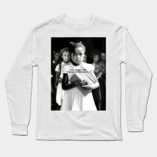 Black History Month: Ruby Bridges, A Journey Beyond the School Doors Long Sleeve T-Shirt